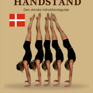 Den Danske Håndstands Guide - Af Mille My Jensen